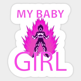 MY BABY GIRL! Sticker